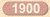 1900 - 1909