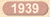 1939