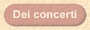 Dei concerti